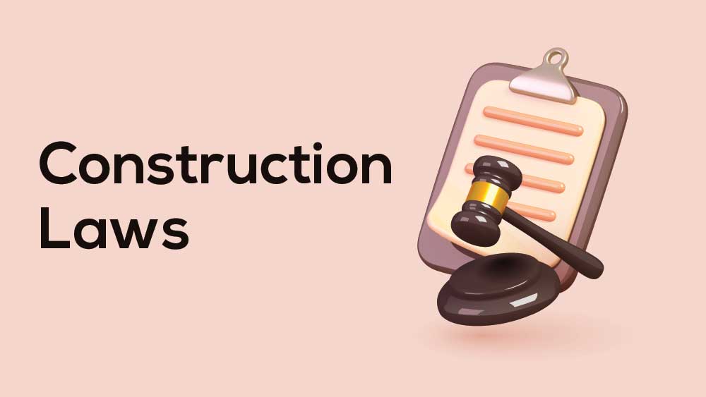 Construction laws